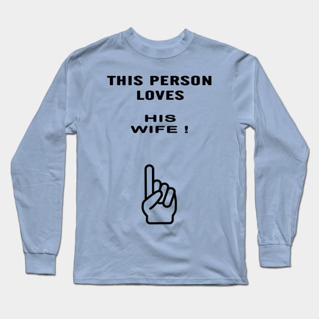 wife gifts Long Sleeve T-Shirt by Alex James